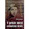 V pekle mezi ostnatými dráty - Manny Steinberg V pekle mezi ostnatými dráty - Manny Steinberg