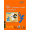 Značky, barevné a alfanumerické značení v elektrotechnice druhé – aktualizované vydání - Michal Kříž Značky, barevné a alfanumerické značení v elektrotechnice druhé – aktualizované vydání - Michal Kříž