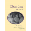 Domček na výslní - Gabriela Spustová Izakovičová - online doručenie Domček na výslní - Gabriela Spustová Izakovičová - online doručenie