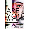 Are You Watching Are You Watching