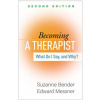 Becoming a Therapist Becoming a Therapist