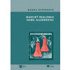 Magický realizmus Isabel Allendeovej - Magda Kučerková Magický realizmus Isabel Allendeovej - Magda Kučerková
