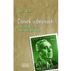 Človek v dejinách - Adam Bžoch Človek v dejinách - Adam Bžoch