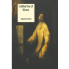 Catherine of Siena Catherine of Siena