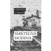 Smrtelná hodina - Stjepan Tomaš Smrtelná hodina - Stjepan Tomaš