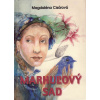 Marhuľový sad - Magdaléna Cisárová Marhuľový sad - Magdaléna Cisárová