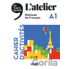 L´atelier A1 - Cahier d´activités - Marie Rabin, Delphine Ripaud, Emilie Pommier, Marie-Noëlle Cocton L´atelier A1 - Cahier d´activités - Marie Rabin, Delphine Ripaud, Emilie Pommier, Marie-Noëlle Cocton