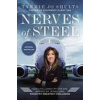 Nerves of Steel: How I Followed My Dreams, Earned My Wings, and Faced My Greatest Challenge (Captain Tammie Jo Shults)(Brožovaná) Nerves of Steel: How I Followed My Dreams, Earned My Wings, and Faced My Greatest Challenge (Captain Tammie Jo Shults)(Brožovaná)