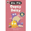 Ebb and Flo: Oopsy Daisy and I Want That One - Laura Bunting, Penguin Random House Children's UK Ebb and Flo: Oopsy Daisy and I Want That One - Laura Bunting, Penguin Random House Children's UK