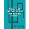 Dějiny nitě – Proti démonům - Adam Borzič Dějiny nitě – Proti démonům - Adam Borzič
