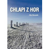 Chlapi z hor - Bouzek Ota Chlapi z hor - Bouzek Ota
