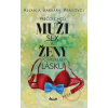 Prečo chcú muži sex a ženy potrebujú lásku - Allan a Barbara Peasovci Prečo chcú muži sex a ženy potrebujú lásku - Allan a Barbara Peasovci