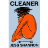 Cleaner (Jess Shannon) Cleaner (Jess Shannon)