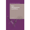 Mezi náboženstvím a politikou - Johann P. Arnason, Milan Hanyš, kol. Mezi náboženstvím a politikou - Johann P. Arnason, Milan Hanyš, kol.