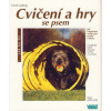 Cvičení a hry se psem - Jak na to Cvičení a hry se psem - Jak na to