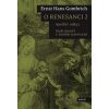 O renesanci 2 (Ernst Hans Gombrich) O renesanci 2 (Ernst Hans Gombrich)