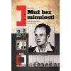 Muž bez minulosti - Aleš Česal Muž bez minulosti - Aleš Česal