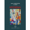 Hygiena - Jana Jurkovičová a kolektív Hygiena - Jana Jurkovičová a kolektív