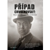 Případ Chvalkovský - Václav Junek Případ Chvalkovský - Václav Junek