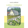 Loďka v peřejích - Vlasta Javořická Loďka v peřejích - Vlasta Javořická