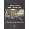 Alternatívne politické systémy - Michelko Roman Alternatívne politické systémy - Michelko Roman