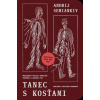Tanec s kosťami - Andrij Semiankiv Tanec s kosťami - Andrij Semiankiv
