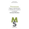 Potomnost - Figury následování v moderním myšlení a estetice Potomnost - Figury následování v moderním myšlení a estetice