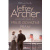 Příliš odvážné přání - Archer Jeffrey Příliš odvážné přání - Archer Jeffrey