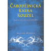 Čarodějnická kniha kouzel - Melanie Marquis Čarodějnická kniha kouzel - Melanie Marquis