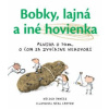 Bobky, lajná a iné hovienka - Nicola Davies Bobky, lajná a iné hovienka - Nicola Davies