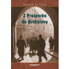 Z Prešporka do Bratislavy - Daniel Luther Z Prešporka do Bratislavy - Daniel Luther