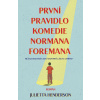 První pravidlo komedie Normana Foremana (Jullietta Herdenson) První pravidlo komedie Normana Foremana (Jullietta Herdenson)