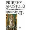 Příběhy apoštolů Novozákonní apokryfy II. Příběhy apoštolů Novozákonní apokryfy II.