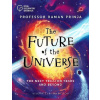 The Future of the Universe The Future of the Universe