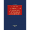 Kapitoly z diferenciální diagnostiky v gynekologii a porodnictví - Pavel Čepický Kapitoly z diferenciální diagnostiky v gynekologii a porodnictví - Pavel Čepický