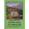 Putovanie za obrazmi - Stano Milan Putovanie za obrazmi - Stano Milan