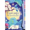 Uspávanky do postieľky - Kolektív Uspávanky do postieľky - Kolektív