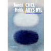 Chci, abys byl (Tomáš Halík) Chci, abys byl (Tomáš Halík)