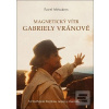 Magnetický vítr Gabriely… (Pavel Meszáros) Magnetický vítr Gabriely… (Pavel Meszáros)
