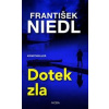 Dotek zla - Niedl František Dotek zla - Niedl František
