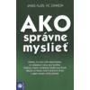 Ako správne myslieť - James Allen, Vic Johnson Ako správne myslieť - James Allen, Vic Johnson