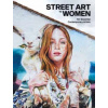 Street Art by Women Street Art by Women