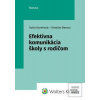 Efektívna komunikácia šk… (Soňa Koreňová; Kristián Berecz) Efektívna komunikácia šk… (Soňa Koreňová; Kristián Berecz)