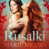 Rusalki - Erotic Short Story (EN) Rusalki - Erotic Short Story (EN)