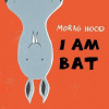 I am Bat I am Bat