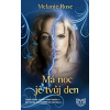 Má noc je tvůj den (Edice KASSANDRA) - Melanie Rose Má noc je tvůj den (Edice KASSANDRA) - Melanie Rose