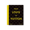 Kniha Assouline From Louis to Vuitton, English Kniha Assouline From Louis to Vuitton, English