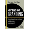 Myths of Branding - Simon Bailey Myths of Branding - Simon Bailey