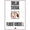 Filmové komedie I. Smoljak, Svěrák - Zdeněk Svěrák, Ladislav Smoljak Filmové komedie I. Smoljak, Svěrák - Zdeněk Svěrák, Ladislav Smoljak