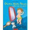 Ohren, Nase, Bauch, das hab ich auch! - Dagmar Geisler Ohren, Nase, Bauch, das hab ich auch! - Dagmar Geisler